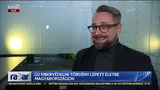 Radar - Új kibervédelmi törvény lépett életbe Magyarországon - HÍR TV