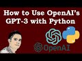 How to Use OpenAI’s GPT-3 with Python