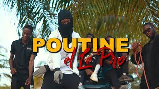 El le pro -Poutine- Clip officiel-By KDRD Films