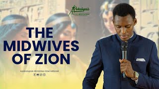 THE MIDWIVES OF ZION -The Errors of Ephraim Pt2 | APOSTLE DENNIS JUDAH