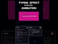 Typing Effect Animation with HTML and CSS