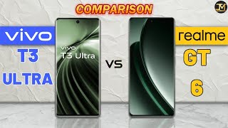 Vivo T3 Ultra vs Realme GT 6 : Which Phone is Best❓😮