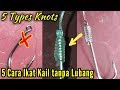 How to Tie Eyeless Hook || 5 types Knots