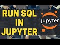 Run SQL in Jupyter Notebooks - Python Recipes