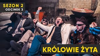 KRÓLOWIE ŻYTA Sezon 2 odc. 3 I Sylwester u Adama I Kabaret Malina