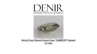 0.15 Carat - Natural Fancy Yellowish Greyish Green Chameleon Diamond