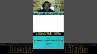Comptia A+ 22.3.7 Lab JavaScript