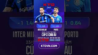KTOVN.COM | 🔴[Trực Tiếp] ⚽️ Inter Milan v Porto ⚽️ - Cúp C1 2022-2023, 23/02, 03:00. #shorts