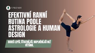 252. Efektivní ranní rutina pro mentální a duševní zdraví, prosperitu podle Astro a Human Design