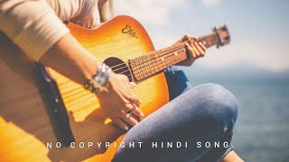 Tere Naam - No Copyright Hindi Song / No Copyright Hindi Songs For YouTube / No Copyright Song Hindi