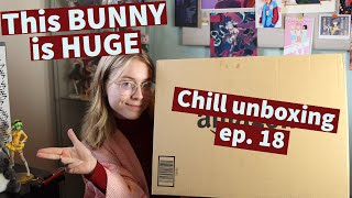 This bunny is MASSIVE // Chill Unboxing Episode 18