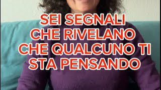 SEI SEGNALI CHE RIVELANO CHE QUALCUNO TI STA PENSANDO