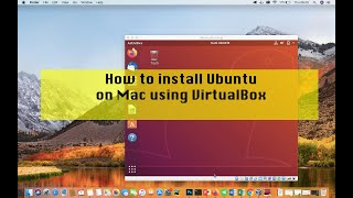 How to install ubuntu on Mac using VirtualBox