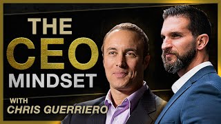 DOMINATE Your Market with Chris Guerriero (CEO vs ENTREPRENEUR)