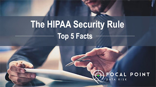 HIPAA Security Rule - Top 5 Facts