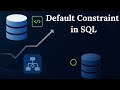 Default Constraint in SQL Explained with Examples | SQL Tutorial for Beginners