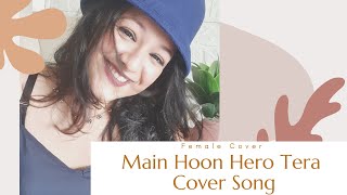 Main Hoon Hero Tera Female Cover