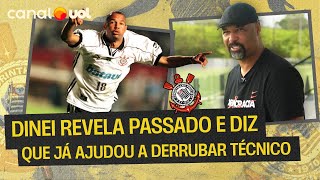 DINEI CUTUCA LUXEMBURGO, REVELA PASSADO NO CORINTHIANS E RELAÇÃO COM CRAQUE NETO