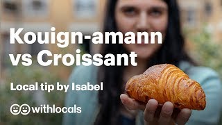 Paris local tip: What is the difference between a Croissant and a Kouign-Amann? 🥐🇫🇷