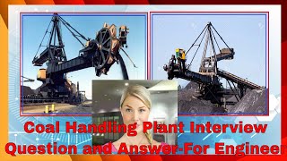 Coal Handling Plant Interview Question and Answer-Engineer |Pulverization| Furnace| Boiler| Ash|