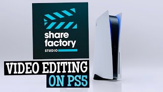 How to Use Share Factory Studio on PS5