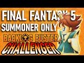 Can You Beat Final Fantasy 5 Using Only Summoners?