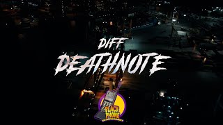 Diff - Deathnote (Official Music Video)