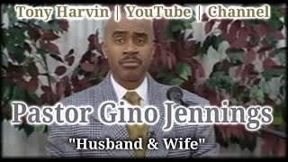 Pastor Gino Jennings - Husband & Wife