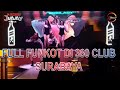 FULL FUNKOT DI 360 CLUB SURABAYA GAESS-BY DJ JIMMY ON THE MIX