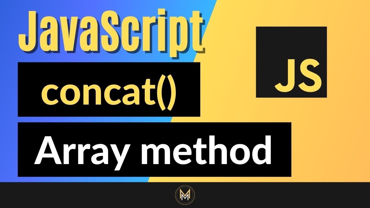 JavaScript Concat Method | Complete JS Array Methods Series - YouTube