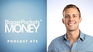The Most Efficient Path to Financial Freedom | BP Money Podcast 75