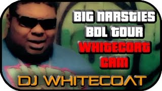 Big Narstie's #BDL Tour (DJ Whitecoat Cam)