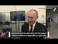 russian prez vladimir putin hints at european role in ukrainian strike on cpc oil infrastructure