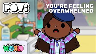 POV: YOU’RE FEELING OVERWHELMED ❤️‍🩹 | SEASON 2 EPISODE 8 | TOCA BOCA