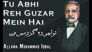 Tu Abhi Reh Guzar Mein Hai | 8D 🎧 Kalam e Iqbal (English Translation) - Baal e Jibreel