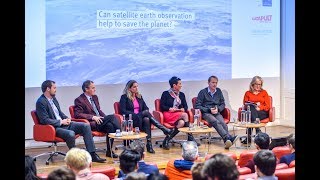 Annual debate 2019: Can satellite earth observation help to save the planet? 31 Jan 2019
