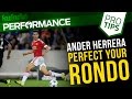 Ander Hererra | How to perfect Your rondo | Pro level soccer tips