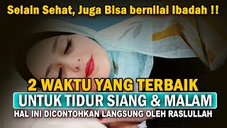 JANGAN Sambarang Tidur !! Inilah 2 Waktu Tidur Yang Baik Menurut Islam