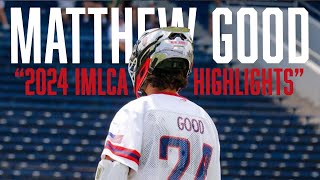 Matthew Good 2024 IMLCA Highlights | BBL '27 | Delbarton '27