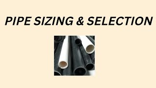Pipe Sizing and Selection | Pipe Size Calculation | Plumbing