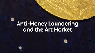 Anti-Money Laundering and the Art Market
