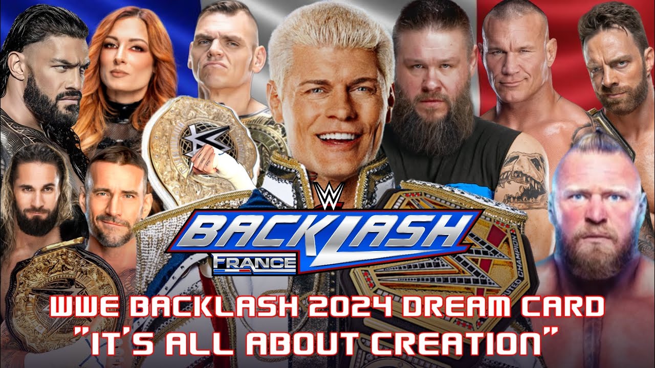 WWE BACKLASH 2024 DREAM CARD - YouTube