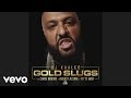 Dj Khaled - Gold Slugs (audio) Ft. Chris Brown, August Alsina, Fetty Wap