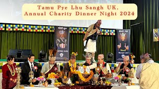 Tamu Pye Lhu Sangh UK, Annual Charity Dinner Night 2024