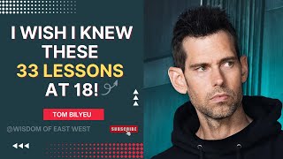 Tom Bilyeu's Top 5 Life Lessons for 18-Year-Olds!