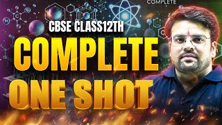 Complete Chemistry In One Shot | CBSE Class 12th Chemistry | Kushal Sir