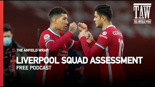 Liverpool FC Squad Assessment | Free LFC Podcast