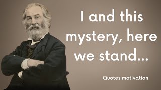 Walt Whitman An Introduction to America's Greatest Poet || quotes about life change|| walt whitman