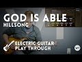 God Is Able - Hillsong - Electric guitar play-through