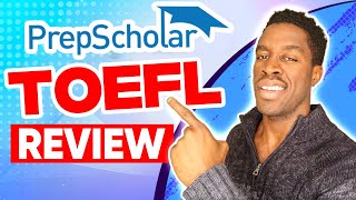 PrepScholar TOEFL Course Review 2024 (Honest Opinion)